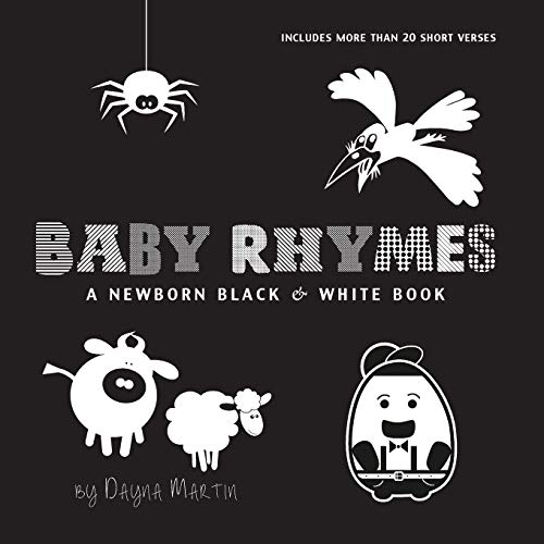 9781772266924: Baby Rhymes: A Newborn Black & White Book: 22 Short Verses, Humpty Dumpty, Jack and Jill, Little Miss Muffet, This Little Piggy, Rub-a-dub-dub, and ... Early Readers: Children's Learning Books)