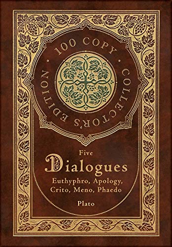 9781772268768: Plato: Five Dialogues: Euthyphro, Apology, Crito, Meno, Phaedo (100 Copy Collector's Edition)