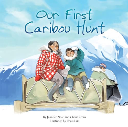 Imagen de archivo de Our First Caribou Hunt a la venta por Better World Books