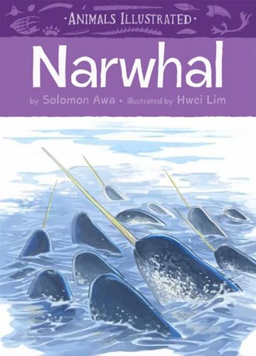 Imagen de archivo de Animals Illustrated: Narwhal a la venta por Better World Books