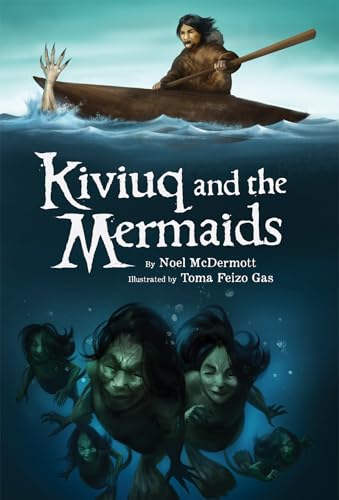 Beispielbild fr Kiviuq and the Mermaids zum Verkauf von Better World Books