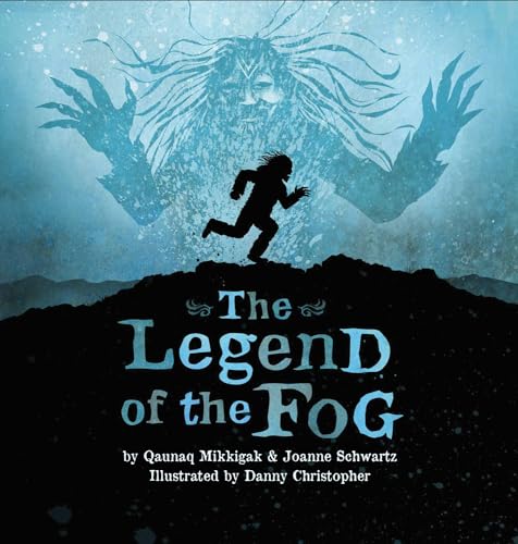 Imagen de archivo de The Legend of the Fog (Inuit Folktales) a la venta por SecondSale
