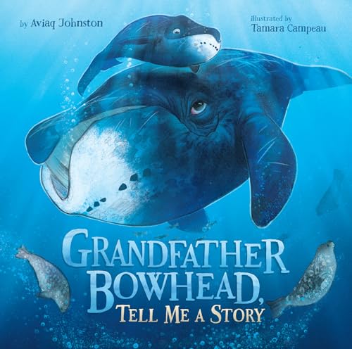 Stock image for Grandfather Bowhead, Tell Me A Story for sale by Zoom Books Company