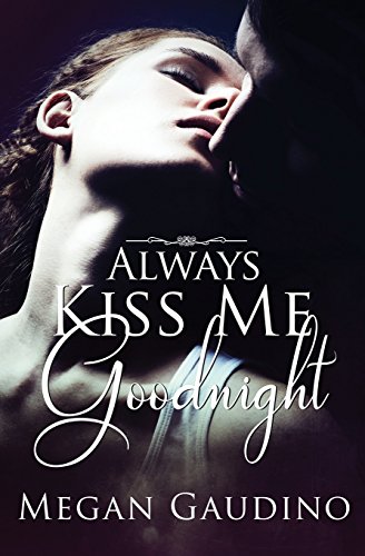 9781772334821: Always Kiss Me Goodnight (Guardian Kiss)