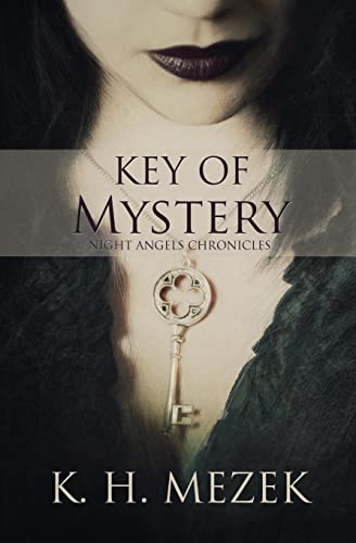 Stock image for Key of Mystery (Night Angels Chronicles) (Volume 1) for sale by Bookmans