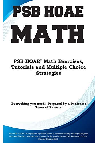 Stock image for PSB HOAE Math: PSB HOAE(R) Math Exercises, Tutorials and Multiple Choice Strategies for sale by Big River Books