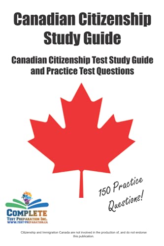 Stock image for Canadian Citizenship Study Guide: Canadian Citizenship Test Study Guide and Practice Test Questions for sale by ThriftBooks-Atlanta
