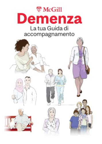 Imagen de archivo de Demenza La tua Guida di accompagnamento (Italian Edition) a la venta por Books Unplugged