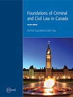 Stock image for FOUNDATIONS OF CRIMINAL AND CIVIL LAW IN CANADA, 4TH EDITION for sale by Better World Books: West