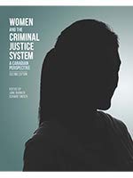 Stock image for WOMEN AND THE CRIMINAL JUSTICE SYSTEM: A CANADIAN PERSPECTIVE, 2ND EDITION for sale by dsmbooks