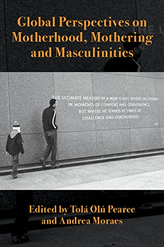 Beispielbild fr Global Perspectives on Motherhood, Mothering and Masculinities zum Verkauf von Blackwell's