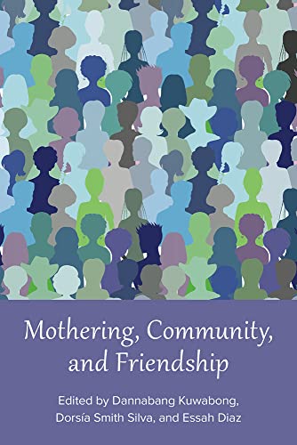 9781772583748: Mothering, Community, and Friendship