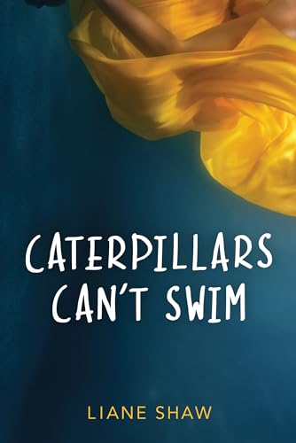 Beispielbild fr CATERPILLARS CANT SWIM zum Verkauf von medimops