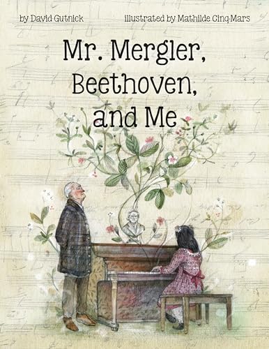 Beispielbild fr Mr. Mergler, Beethoven, and Me zum Verkauf von St Vincent de Paul of Lane County