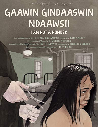 Imagen de archivo de Gaawin Gindaaswin Ndaawsii / I Am Not a Number (English and Ojibwa Edition) a la venta por ThriftBooks-Reno