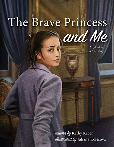 Imagen de archivo de The Brave Princess and Me a la venta por ZBK Books