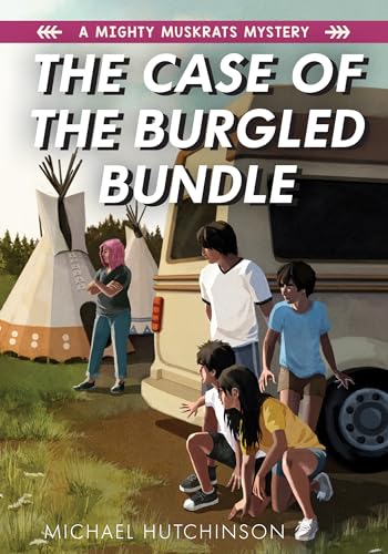 Stock image for The Case of the Burgled Bundle (A Mighty Muskrats Mystery 2021, 3) for sale by BooksRun