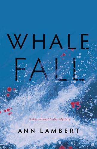 Stock image for Whale Fall (A Russell and Leduc Mystery 2022, 3) for sale by Books Unplugged