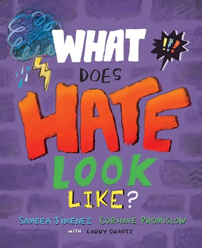 9781772602906: What Does Hate Look Like?