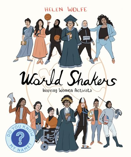 Stock image for World Shakers: Inspiring Women Activists for sale by ThriftBooks-Dallas