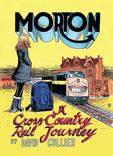 Stock image for Morton : A Cross-Country Rail Journey for sale by Better World Books