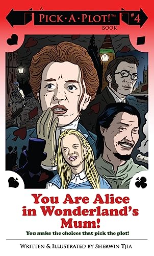 9781772620177: YOU ARE ALICE IN WONDERLANDS MUM (Pick a Plot, 4)