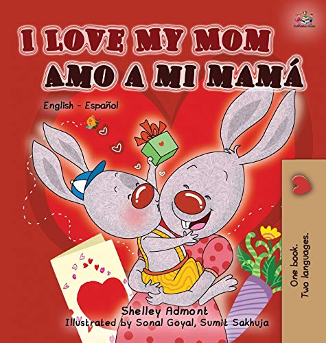 9781772684612: I Love My Mom Amo a mi mam: English Spanish Bilingual Book (English Spanish Bilingual Collection)