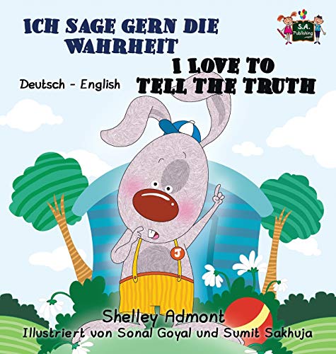 Stock image for Ich sage gern die Wahrheit I Love to Tell the Truth: German English Bilingual Edition (German English Bilingual Collection) (German Edition) for sale by Lucky's Textbooks