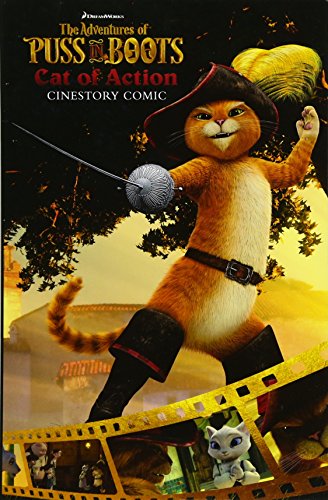Stock image for DreamWorks The Adventures of Puss in Boots: Cat of Action Cinestory Comic for sale by Zoom Books Company