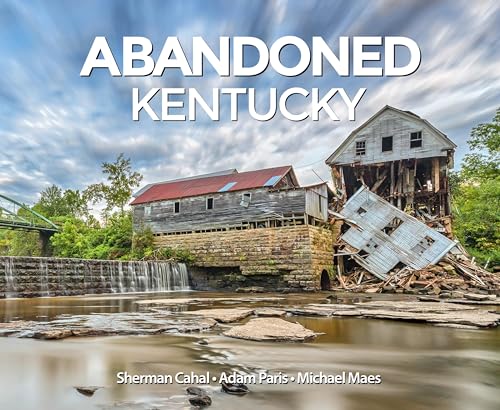 Beispielbild fr Abandoned Kentucky zum Verkauf von BooksRun