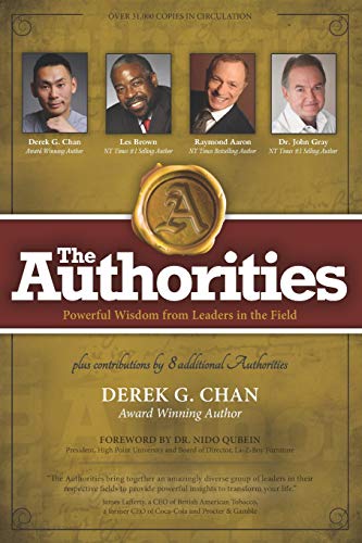 Stock image for The Authorities - Derek G. Chan: Powerful Wisdom from Leaders in the Field for sale by Lucky's Textbooks