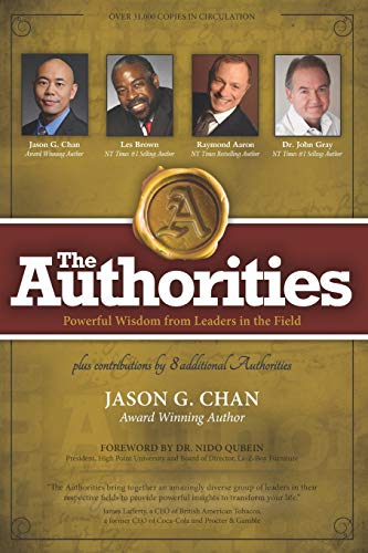 Stock image for The Authorities - Jason G. Chan: Powerful Wisdom from Leaders in the Field for sale by Lucky's Textbooks