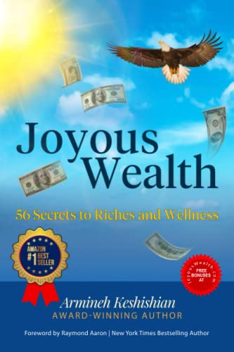 Beispielbild fr JOYOUS WEALTH: 56 Secrets to Riches and Wellness zum Verkauf von SecondSale