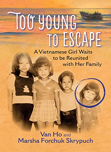 Beispielbild fr Too Young to Escape: A Vietnamese Girl Waits to be Reunited with Her Family zum Verkauf von Wonder Book