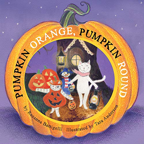 Imagen de archivo de Pumpkin Orange, Pumpkin Round a la venta por Better World Books