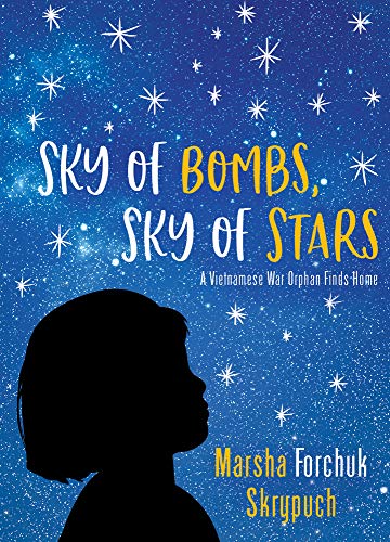 Stock image for Sky of Bombs, Sky of Stars: A Vietnamese War Orphan Finds Home for sale by Books-FYI, Inc.
