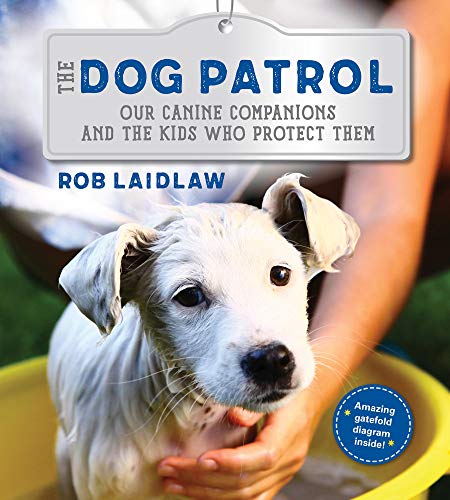 Beispielbild fr The Dog Patrol : Our Canine Companions and the Kids Who Protect Them zum Verkauf von Better World Books