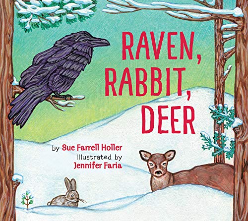 Imagen de archivo de Raven, Rabbit, Deer a la venta por Better World Books