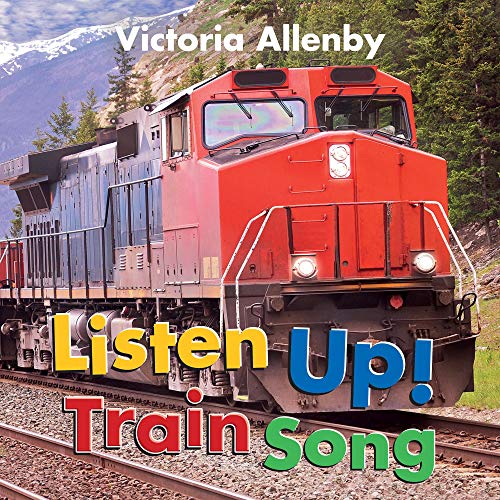 9781772782134: Listen Up! Train Song (Big, Little Concepts, 2)