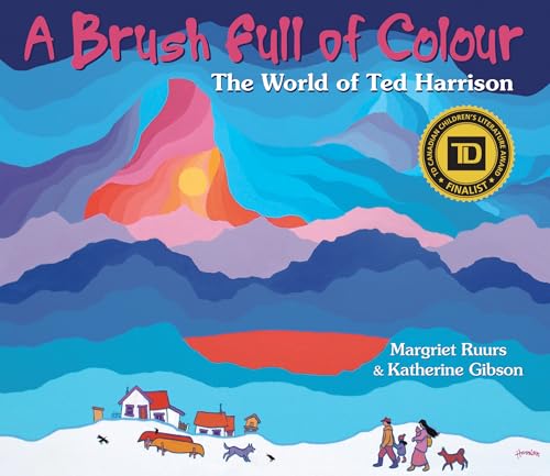 Stock image for A Brush Full of Colour: The World of Ted Harrison Format: Paperback for sale by INDOO