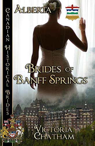 Beispielbild fr Brides of Banff Springs: (Alberta) (1) (Canadian Historical Brides (Alberta)) zum Verkauf von Wonder Book