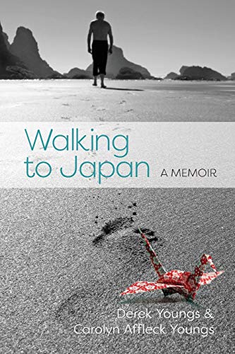 Stock image for Walking to Japan : A Memoir for sale by Better World Books: West