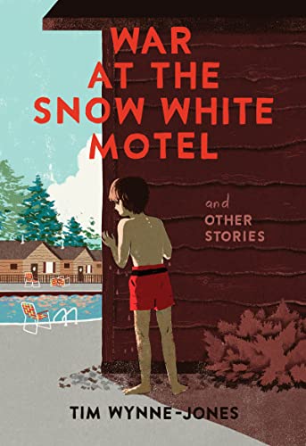 Stock image for War at the Snow White Motel and Other Stories for sale by Better World Books