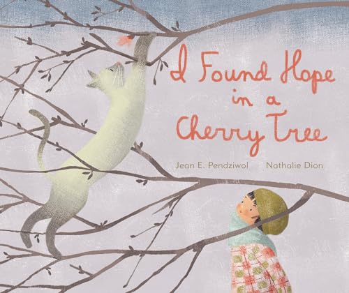 Stock image for I Found Hope in a Cherry Tree for sale by Better World Books