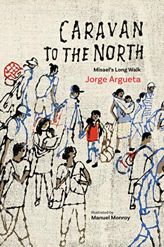 Beispielbild fr Caravan to the North : Misael's Long Walk zum Verkauf von Better World Books