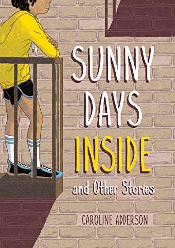 Stock image for Sunny Days Inside: and Other Stories for sale by Decluttr