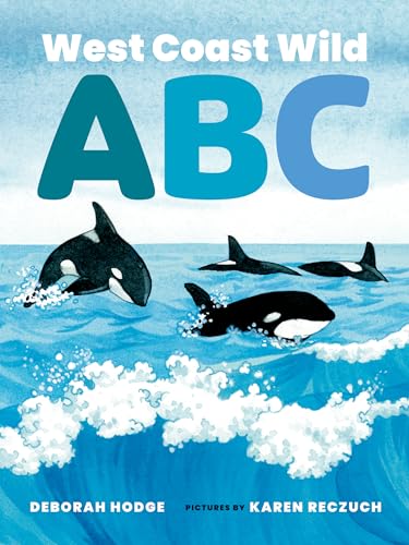 Stock image for West Coast Wild ABC (West Coast Wild, 3) for sale by Hawking Books