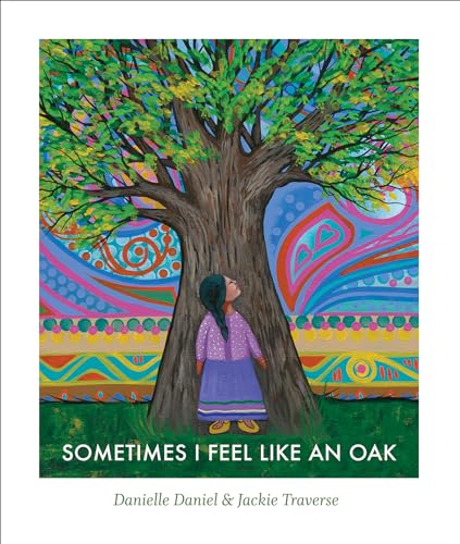 Imagen de archivo de Sometimes I Feel Like an Oak (Hardcover) a la venta por Grand Eagle Retail