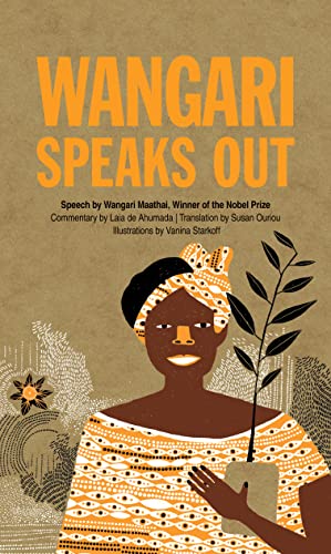 9781773069562: Wangari Speaks Out: 3 (Speak Out)