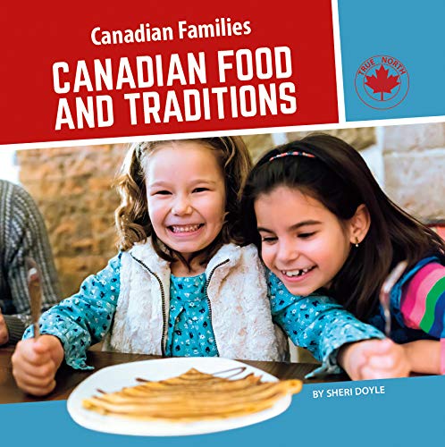 Stock image for Canadian Food and Traditions for sale by ThriftBooks-Dallas